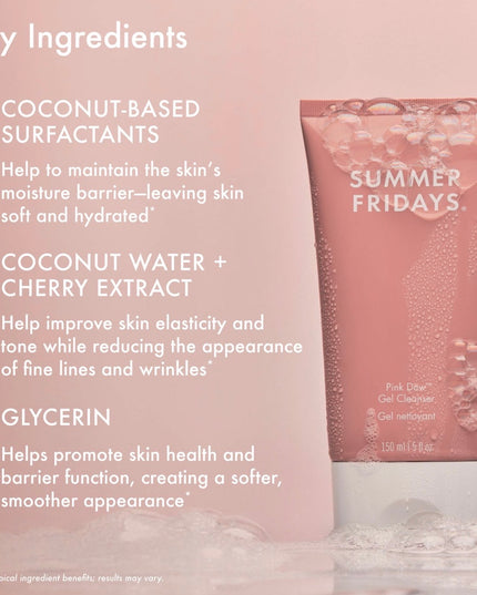 Summer Fridays 
Pink Dew Gel Cleanser