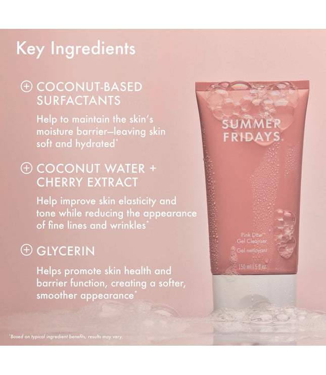 Summer Fridays 
Pink Dew Gel Cleanser